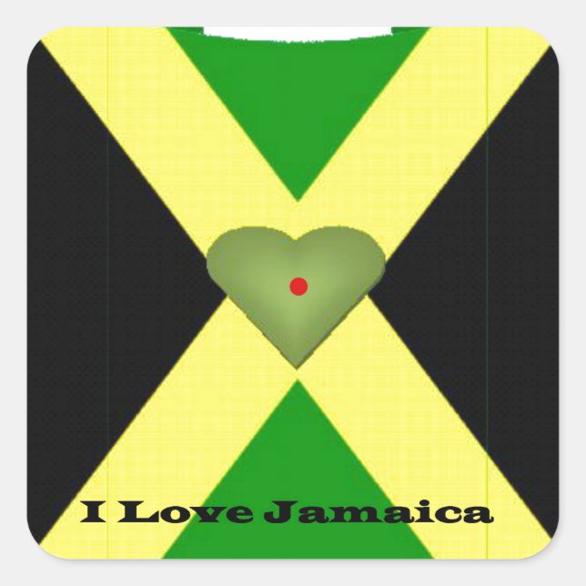 I Love Jamaica Have a Nice Day and a Better Night Square Sticker (Front)