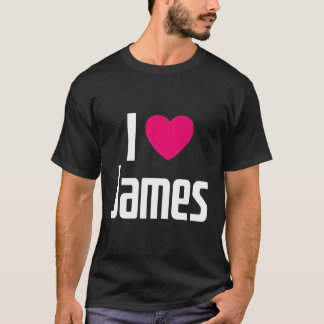 I Love James K He I He James T-Shirt