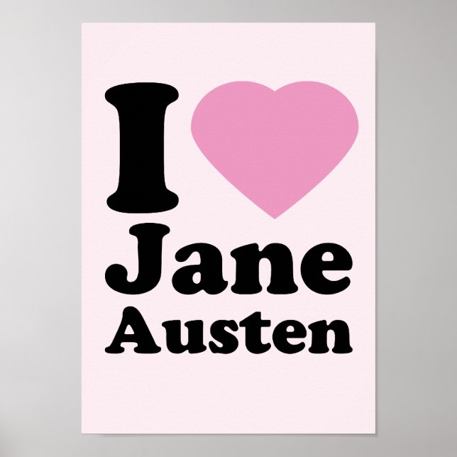 I Love Jane Austen Poster (Front)