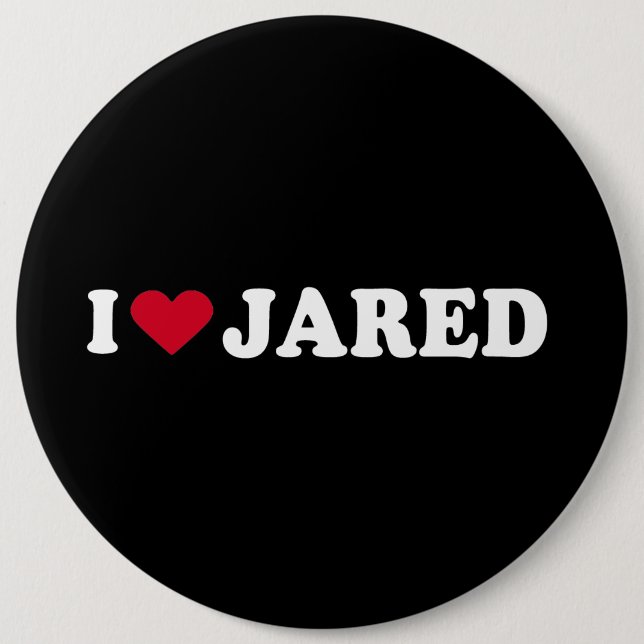 I LOVE JARED 6 INCH ROUND BUTTON (Front)