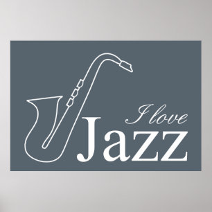 I love jazz poster