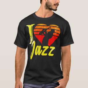 I love jazz T-Shirt