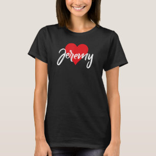 I Love Jeremy First Name I Heart Named T-Shirt