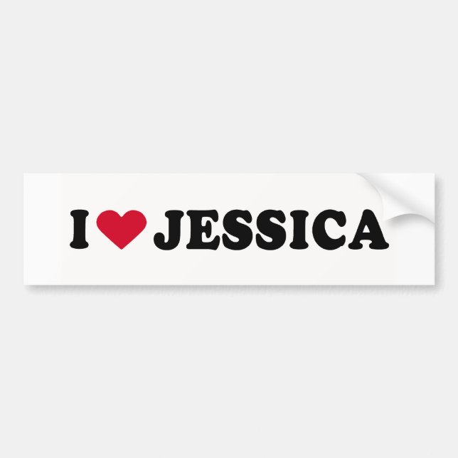 I LOVE JESSICA BUMPER STICKER (Front)