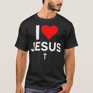 I Love Jesus _3 T-Shirt
