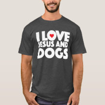 i love jesus and dogs t shirt Religious Xmas Gift