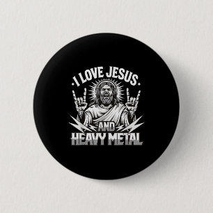 I Love Jesus And Heavy Metal 2 Inch Round Button