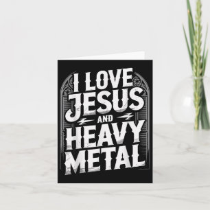 I Love Jesus And Heavy Metal  Card