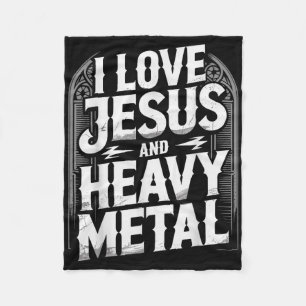 I Love Jesus And Heavy Metal Fleece Blanket