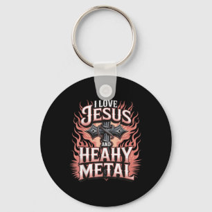 I Love Jesus And Heavy Metal  Keychain