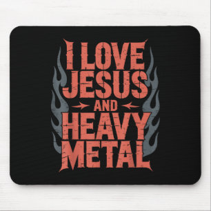 I Love Jesus And Heavy Metal Mouse Pad