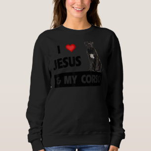 I Love Jesus And My Cane Corso Mom And Dad Christi Sweatshirt