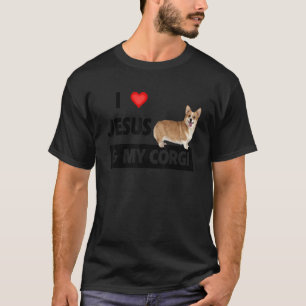 I Love Jesus And My Corgi Christian Pet Parents We T-Shirt