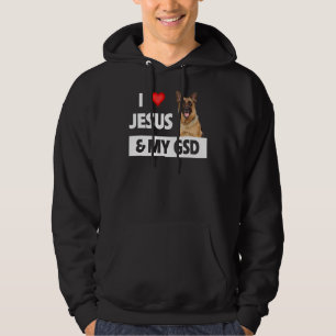 I Love Jesus And My Gsd Mom Dad Pet Parent German  Hoodie