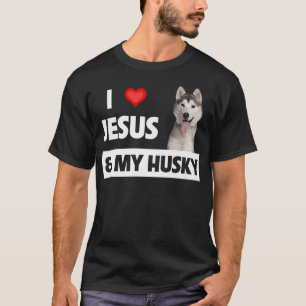 I Love Jesus and My Husky Dog Mom Dad Pet Parent C T-Shirt