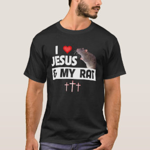 I Love Jesus and My Rat Field Rodent Mice Mouse Ch T-Shirt