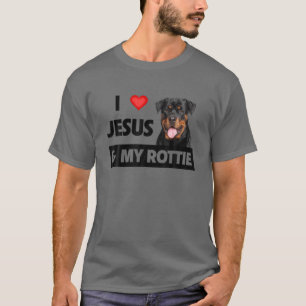 I Love Jesus And My Rottie Dog Mom Dad Pet Parent T-Shirt