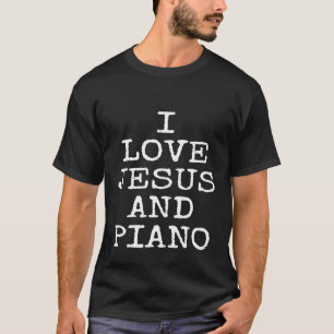 I Love Jesus And Piano Tee Shirt Cool