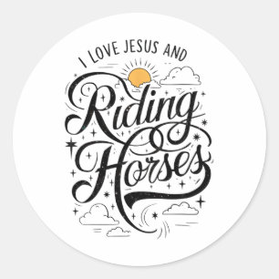 I Love Jesus And Riding Horses Horseback Girls Wom Classic Round Sticker