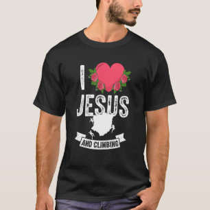 I Love Jesus And Sport Climbing Rock Climber Mount T-Shirt