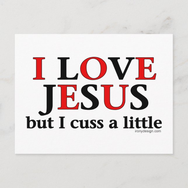 I Love Jesus [but I cuss a little] Postcard (Front)