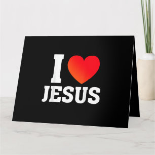 I Love Jesus Card
