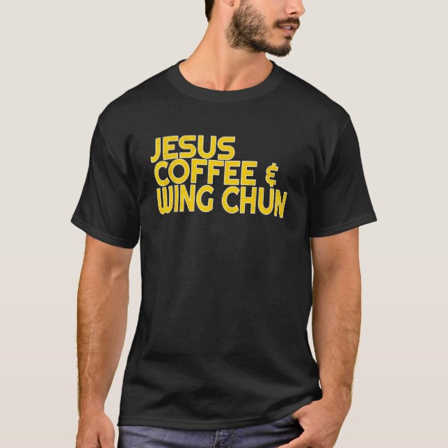 I Love Jesus Coffee Wing Chun Mixed MMA Master Tee (Front)