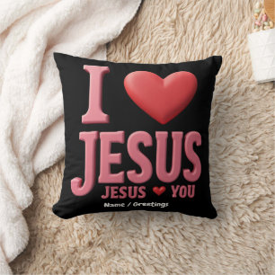 I Love Jesus, Jesus Loves You A Christian Faith Throw Pillow