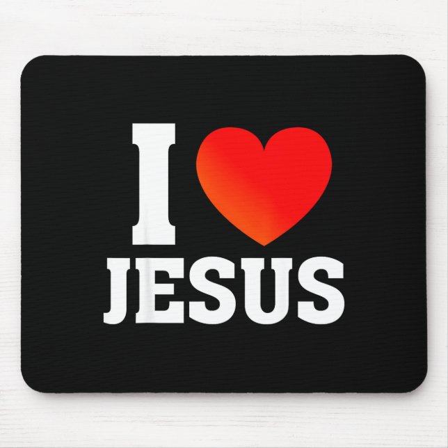 I Love Jesus  Mouse Pad (Front)