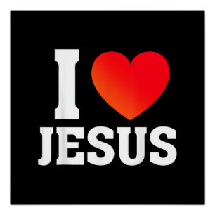 I Love Jesus Poster