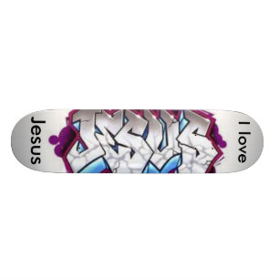 I love Jesus Skateboard