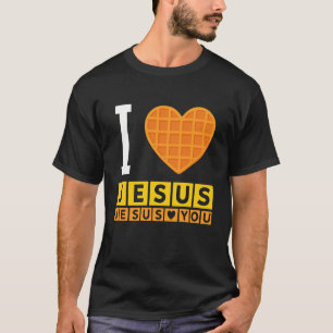 I Love Jesus Waffle Heart Funny Christian Breakfas T-Shirt