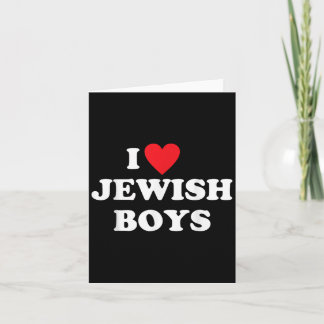 I Love Jewish Boys Funny Apparel Card