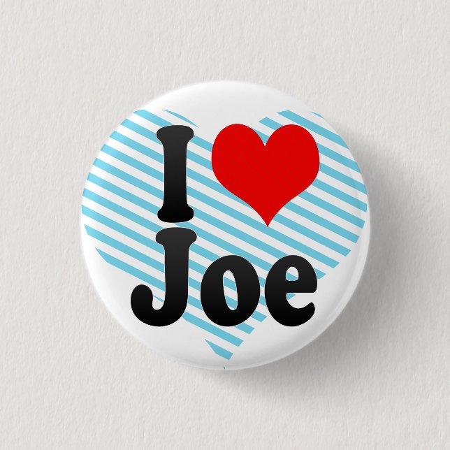 I love Joe 1 Inch Round Button (Front)