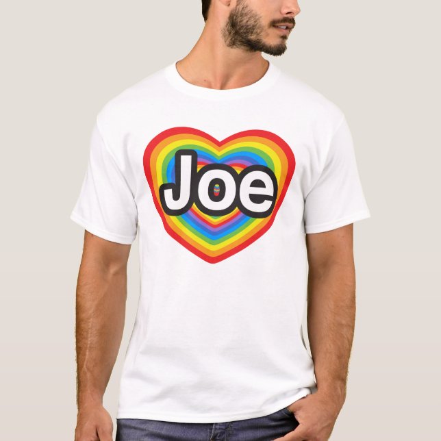 I love Joe. I love you Joe. Heart T-Shirt (Front)