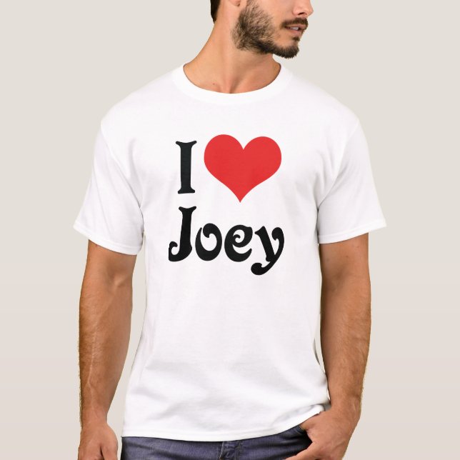 I Love Joey T-Shirt (Front)