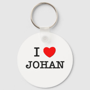 I Love Johan Keychain