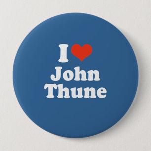 I LOVE JOHN THUNE 4 INCH ROUND BUTTON