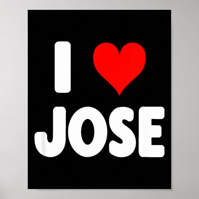 I Love Jose - Heart  Poster (Front)