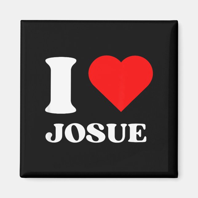 I Love Josue I Heart Josue Name Y2k Valentines Day Magnet (Front)