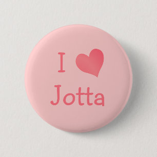 I Love Jotta 2 Inch Round Button