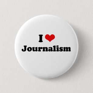 I Love Journalism Tshirt 2 Inch Round Button