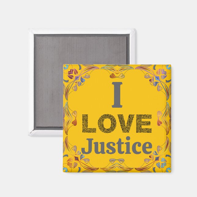 I Love Justice Magnet (Front/Back)