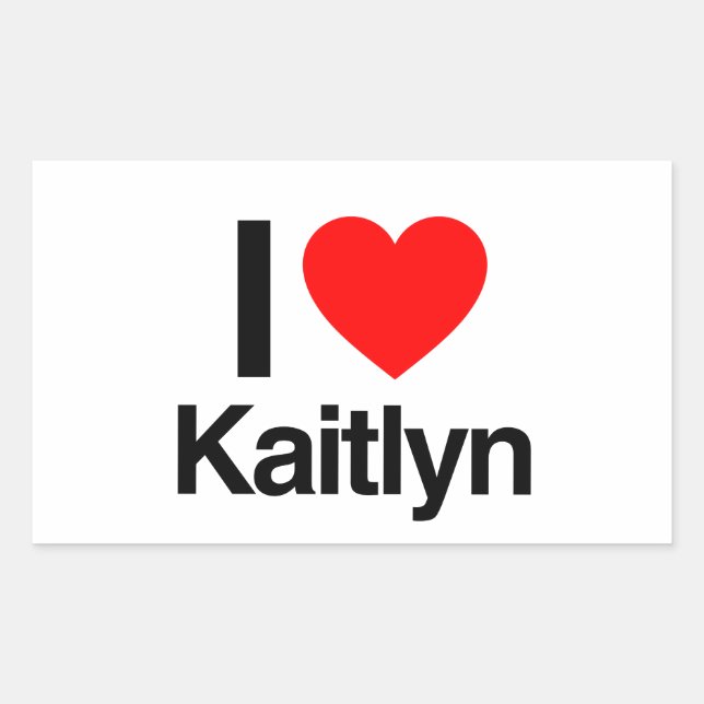 i love kaitlyn sticker (Front)