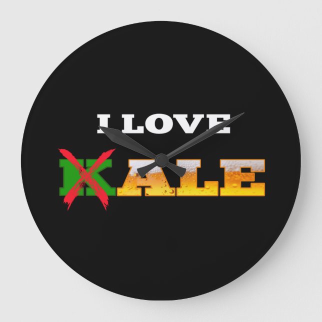 I Love Kale, Funny, Nerdy Beer Lover Gifts. Large Clock (Front)