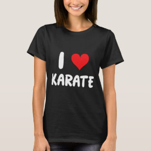 I Love Karate - Heart - Martial Arts T-Shirt
