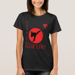I Love Karate Martial Arts T Shirt