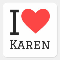 I love Karen