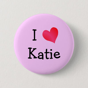 I Love Katie 2 Inch Round Button