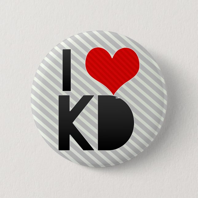 I Love KD 2 Inch Round Button (Front)